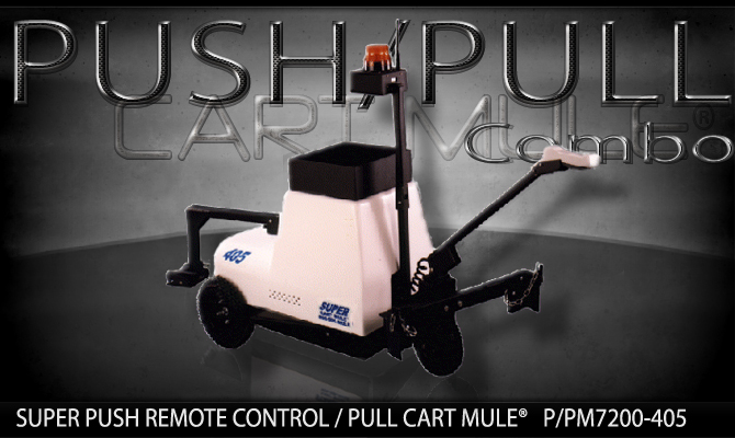 SUPER PUSH REMOTE PULL CART MULE CART MOVER p.pcm7200-405-NAME